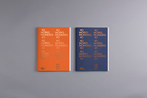 40 WORKS, MOMENTS 40 (Orange) - Publications